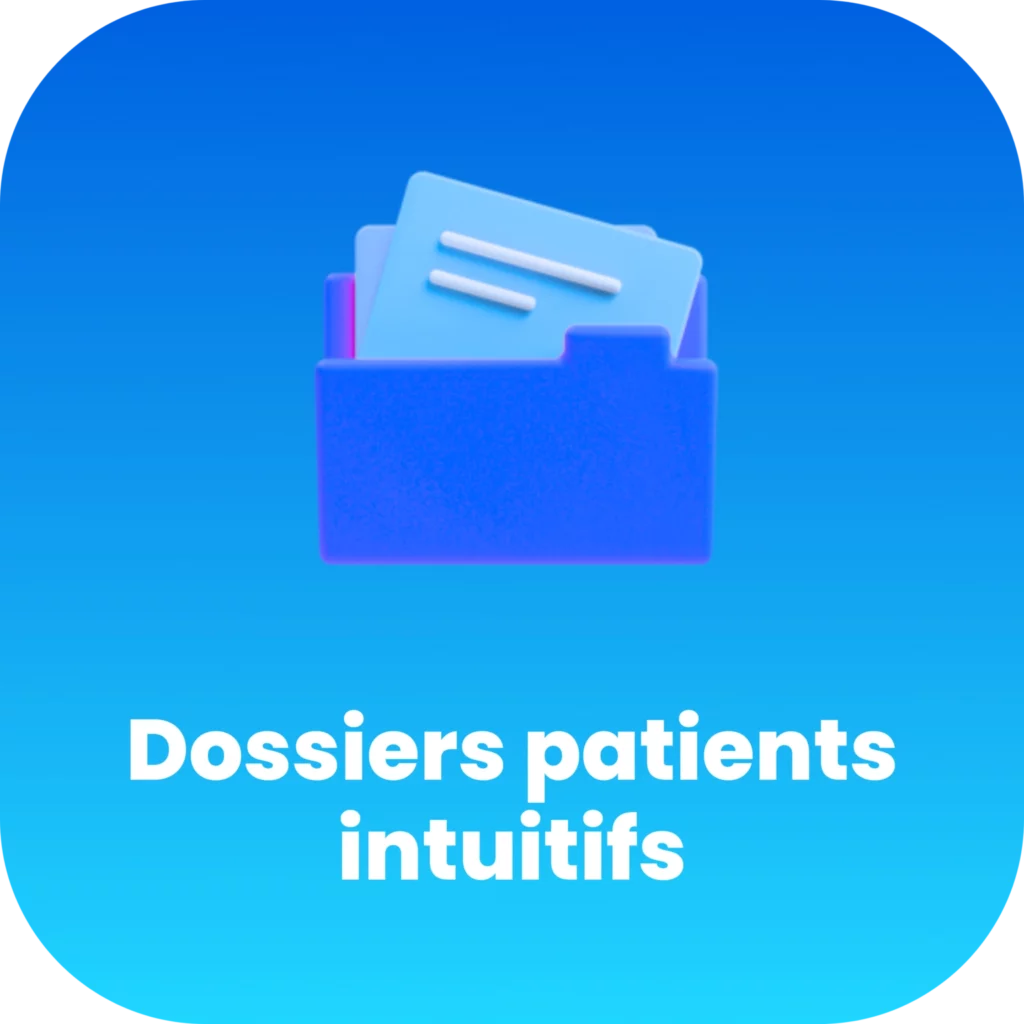 Dossiers patients intuitifs MedSmart